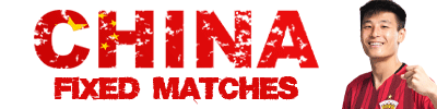 China Fixed Match